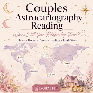 Couples Astrocartography Reading | Best Places to Live Together | Love, Home, Career & Relationship Relocation PDF
