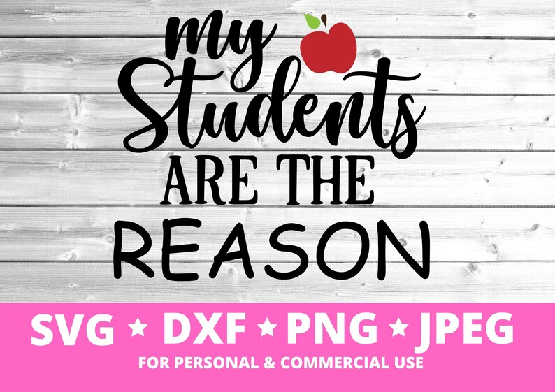 Download Teacher Shirt Svg Svg Commercial Use Teacher Gift Svg School Svg Teacher Svg Back To School Svg My Students Are The Reason Svg Clip Art Art Collectibles Minyamarket Com