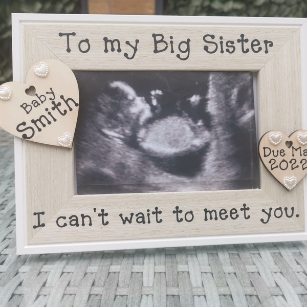 Personalised Baby Scan Photo Frame / Picture Frame. Big Sister, Big Brother. Baby Reveal Gift. Personalized. Any Wording.