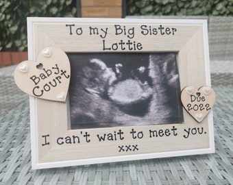 Personalised Baby Scan Photo Frame / Picture Frame. Big Sister, Big Brother. Baby Reveal Gift. Personalized. Any Wording.