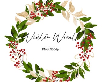 May include: A watercolor wreath with green leaves, red berries, and gold accents. The text "Winter Wreath" is written in the center of the wreath. PNG, 300dpi.