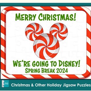 May include: A red and white candy cane border surrounds a white background with the text "Merry Christmas!" and "We're going to Disney! Spring Break 2024". Three red and white peppermint candies are arranged in the shape of Mickey Mouse's head.
