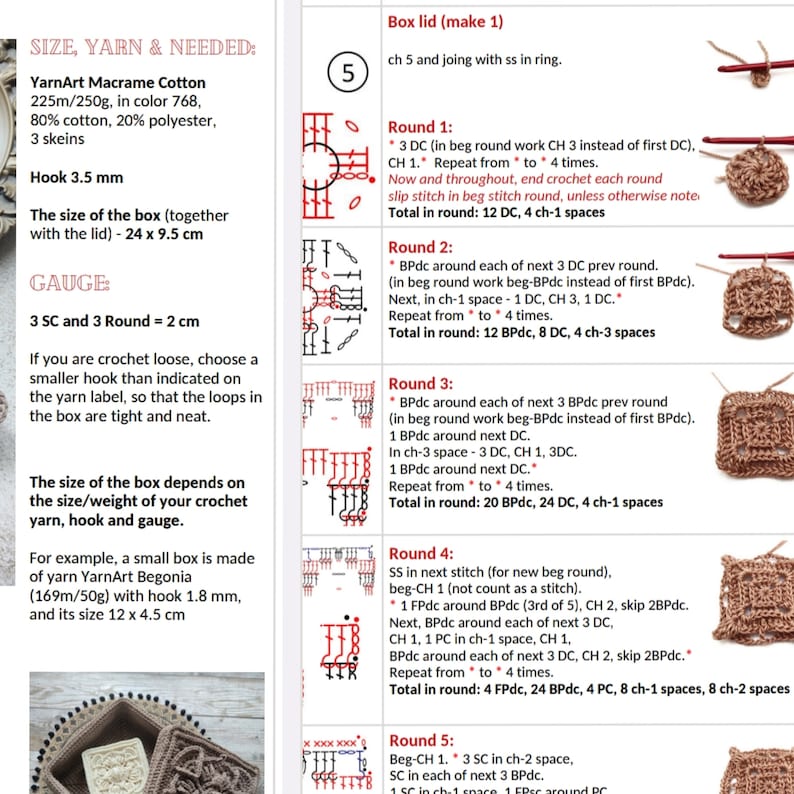 May include: Crochet pattern instructions for a box lid with a brown crocheted square. The pattern includes instructions for each round, including the number of stitches and spaces. The pattern also includes a gauge for the crochet.