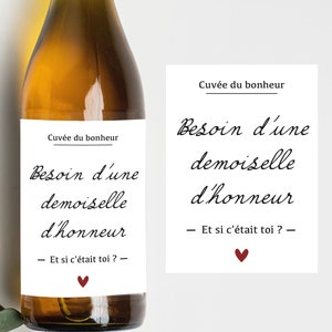 Etiquette bouteille - Besoin d'une demoiselle d'honneur - Et si c'était toi ? - Annonce mariage - Annonce original - Idée cadeau original