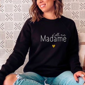 Sweat Call me madame Idée cadeau EVJF Pull idéal EVJF Cadeau orignal pour jeune mariée Idée cadeau mariage Cadeau pour elle image 1