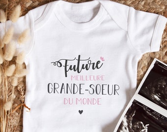 body bébé - Future meilleure grande-soeur du monde - Body pour bébé personnalisable - Texte à personnaliser - Cadeau personnalisable bébé