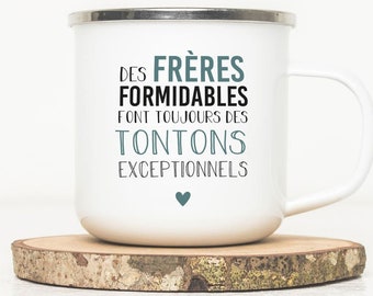 Mug enamelled quote Brother / tonton - Metal cup - Tonton pregnancy ad - Tonton gift - Tonton cup - Personalized cup - Mug