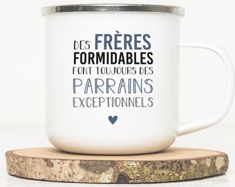 Mug émaillé - Frères / parrains - Tasse en métal - Annonce grossesse | Cadeau parrain - Demande frère - Devenir Parrain - Surprise Baptême