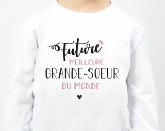 T-shirt manches longues enfant - Future meilleure grande soeur du monde  - Tshirt fille - Tee shirt bébé fille - Annonce de naissance