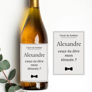 Etiquette bouteille - Futur témoin - Veux-tu être mon témoin - Annonce mariage - Annonce original - Idée cadeau original