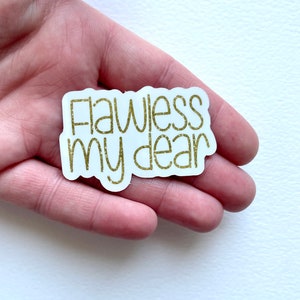 VINYLsticker, Flawless My Dear, glittergoud, sticker voor bidon, Bullet Journal, laptop