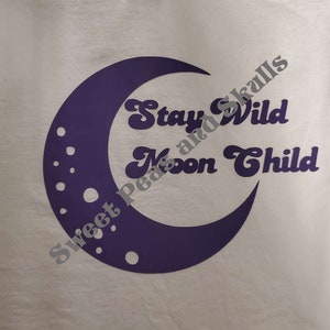 Stay Wild Moon Child SVG ONLY