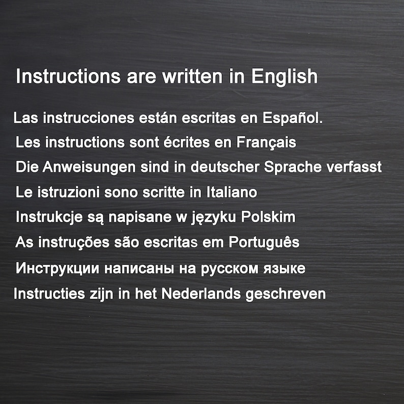 May include: A chalkboard with the text "Instructions are written in English" and a list of instructions written in different languages, including Spanish, French, German, Italian, Polish, Portuguese, Russian, and Dutch.