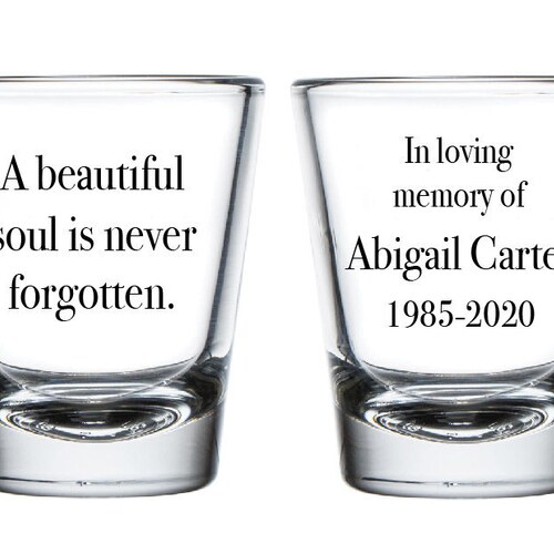 In Loving Memory Shot Glasses Memorial Custom Shot Glass Etsy