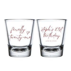 Finally 21 Birthday Shot Glasses, Finally Twenty One Birthday Shot Glasses Favors, Personalized Birthday Shot Glass, Custom Shot Glass (294)