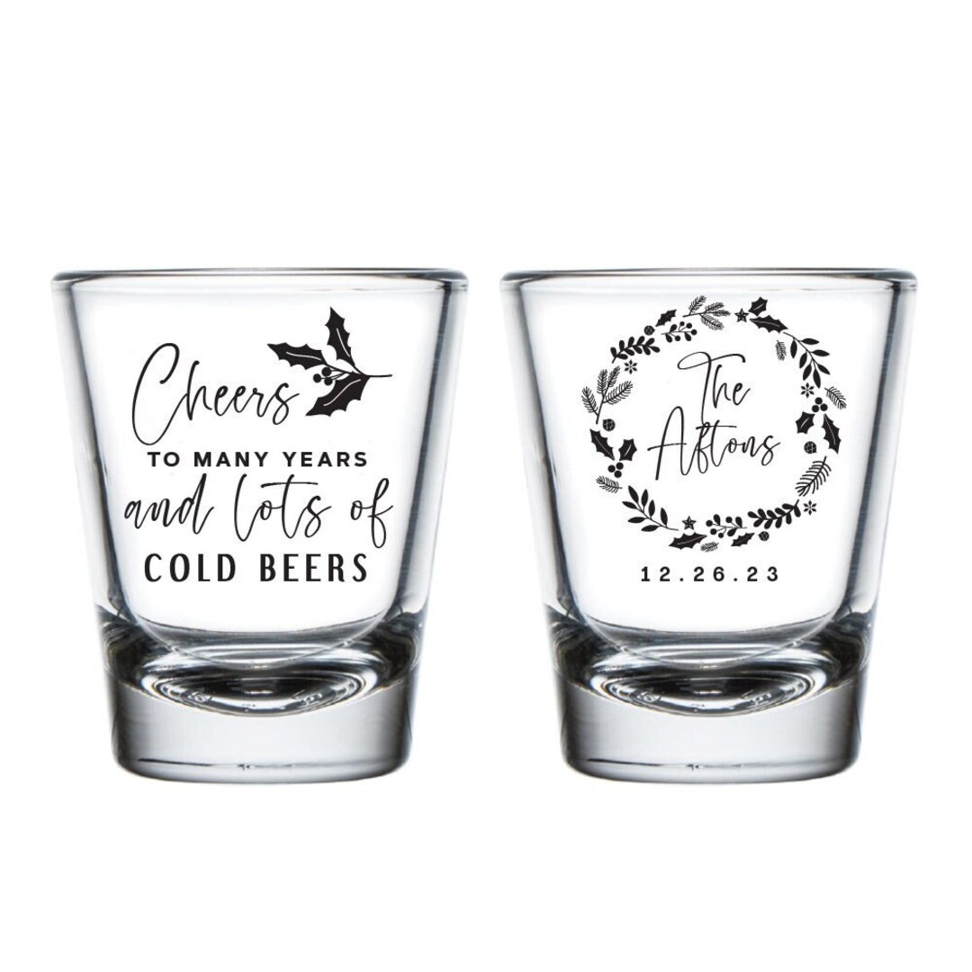 Cheers to Many Years Ad Lots of Cold Beers Shot Glasses Etsy Australia