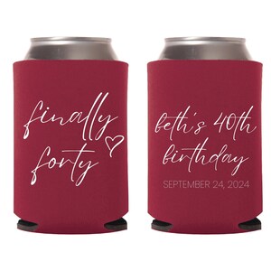 May include: Two red can coolers with white script. One reads "finally forty" with a heart. The other says "beth's 40th birthday" and "September 24, 2024".