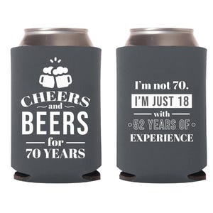 Cheers and Beers for 70 Years Can Cooler Favor, Custom Can Coolers for Birthday, Personalized Birthday Can Coolers, Custom Beer Hugger (158)
