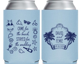 Came For The Beach, Stayed For The Wedding Can Cooler, Personalized Can Cooler Favors, Custom Can Cooler Favor, Can Cooler For Wedding (353)