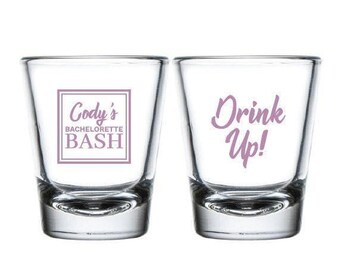 Drink Up Bachelorette Party Shot Glasses, Bachelorette Bash Shot Glasses Favor, Custom Bachelorette Bash Shot Glass, Shot Glass Favors (202)