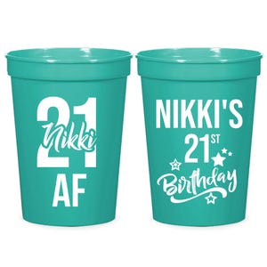 21st Birthday Cups, Personalized Stadium Cups, Custom Party Cups, 21 AF Cups, Birthday Cup Favors, Birthday Drinkware, Party Cup Favors (BT)