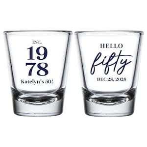 Personalized Birthday Shot Glasses, Custom Shot Glasses Birthday Favors, 50th Birthday Shot Glass, Hello Fifty Custom Shot Glass Favor (287)