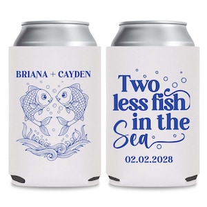 Two Less Fish In The Sea Wedding Can Coolers, Custom Wedding Can Coolers, Personalized Wedding Can Coolers, Coolers as Wedding Favors (354)