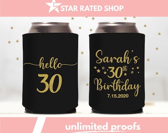 May include: Black can coolers with gold text. One says "hello 30" and the other says "Sarah's 30th Birthday 7.15.2020". The Star Rated Shop logo is at the top. The words "unlimited proofs" are at the bottom.