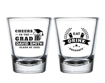 Cheers to the Grad Shot Glasses, Eat, Drink, Graduate Shot Glasses, Graduation Shot Glass Favors, Graduation Party Shot Glass as Favor (306)