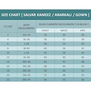 Puede incluir: Una tabla de tallas en color verde azulado y blanco para prendas Salvar Kameez, Anarkali y Gown. La tabla enumera las tallas estadounidenses del 2 al 22, las medidas corporales de XXS-34 a 6XL-54 y las medidas de la prenda en pulgadas para pecho, cintura y caderas.