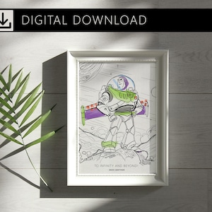 May include: A framed digital download print featuring Buzz Lightyear from Toy Story. The black and white illustration shows Buzz in his spacesuit with the text "TO INFINITY AND BEYOND!" and "BUZZ LIGHTYEAR". The frame is white.