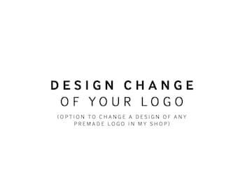 Design change to any premade logo in my shop