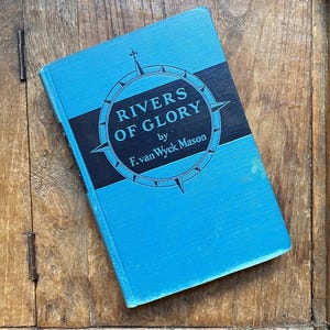 Rivers of Glory: 1942 Vintage Historical Novel, Siege of Savannah