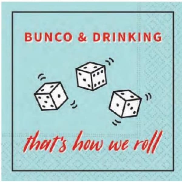 Funny Bunco Cocktail Napkins- Bunco and Drinking that's how we roll 20ct