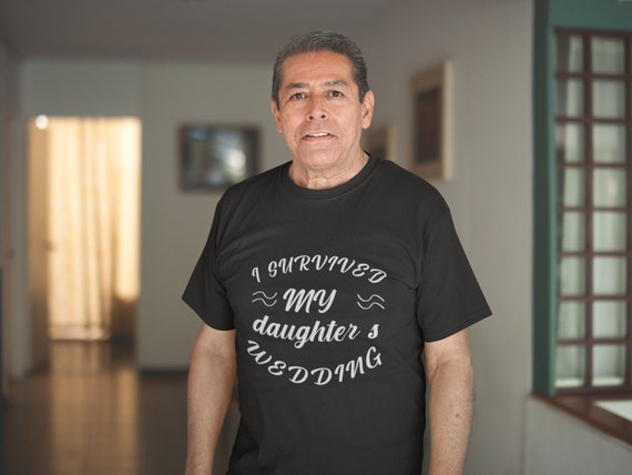 Funny Shirt for Father of the Bride 