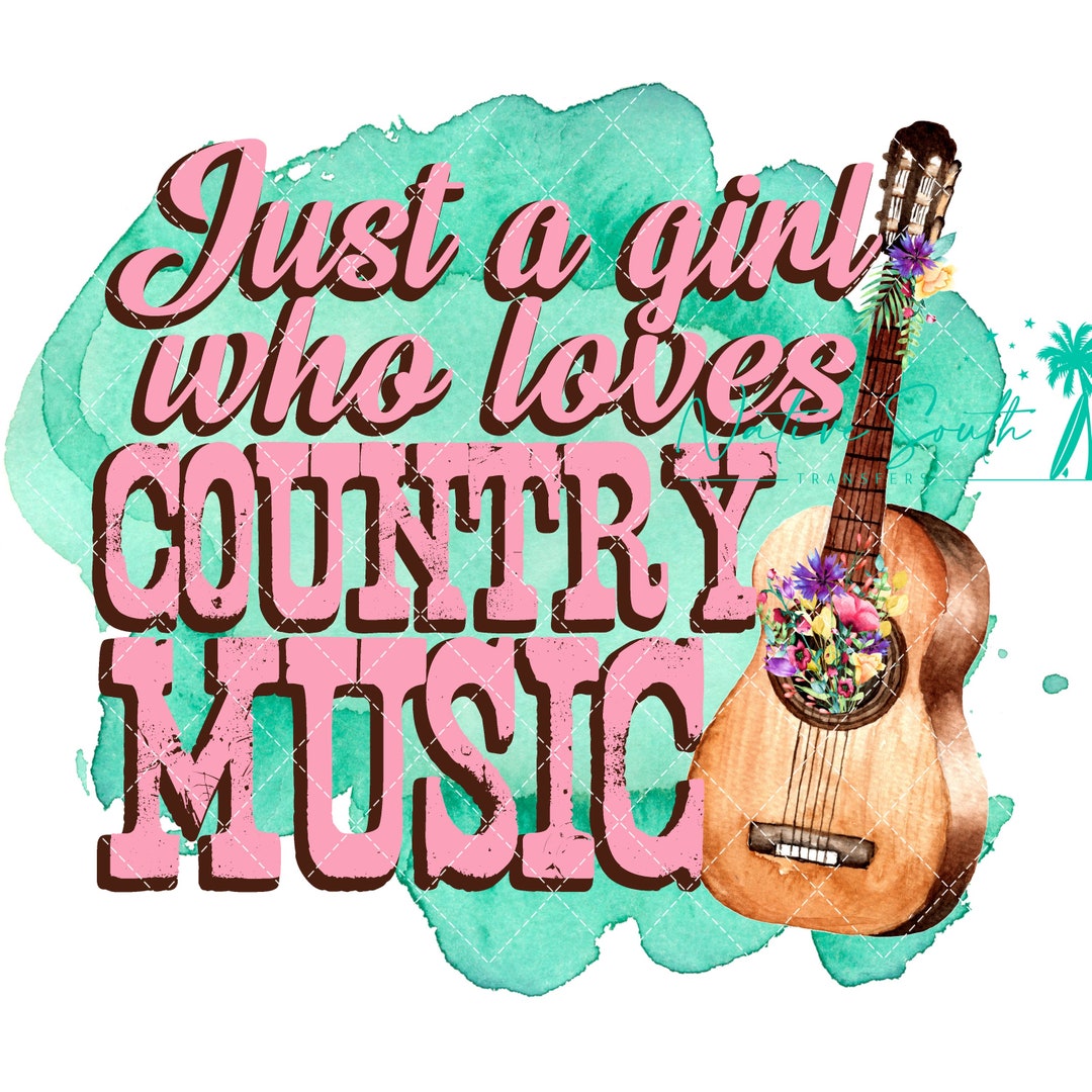 Just a Girl Who Loves Country Music Print / Country Print/ - Etsy