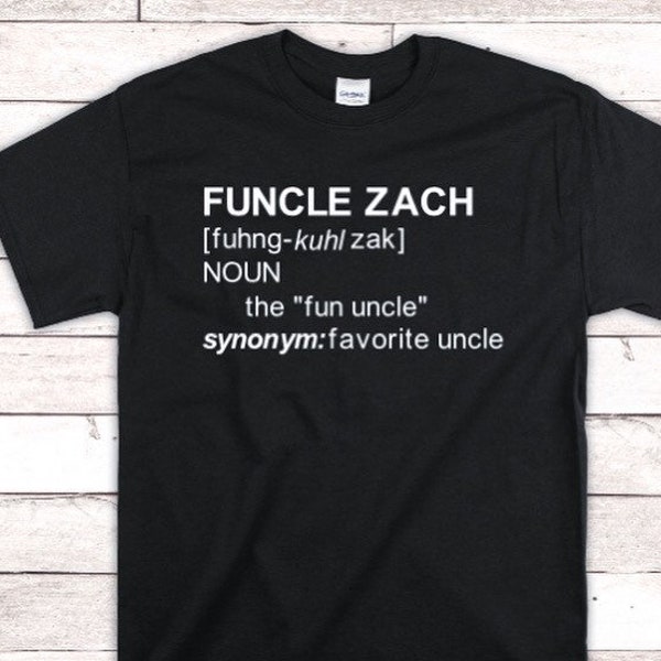 Custom Personalized Funcle - Fun Uncle - Favorite Uncle Definition T-Shirt | Sweatshirt with name - Birthday Gift - Christmas Present