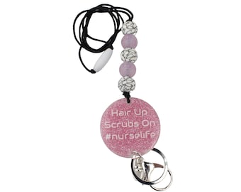 Beaded Lanyard with acrylic discs and resin - Hair Up Scrubs On #nurselife - ID Holder - Badge Holder - Nurses - You Choose the Writing