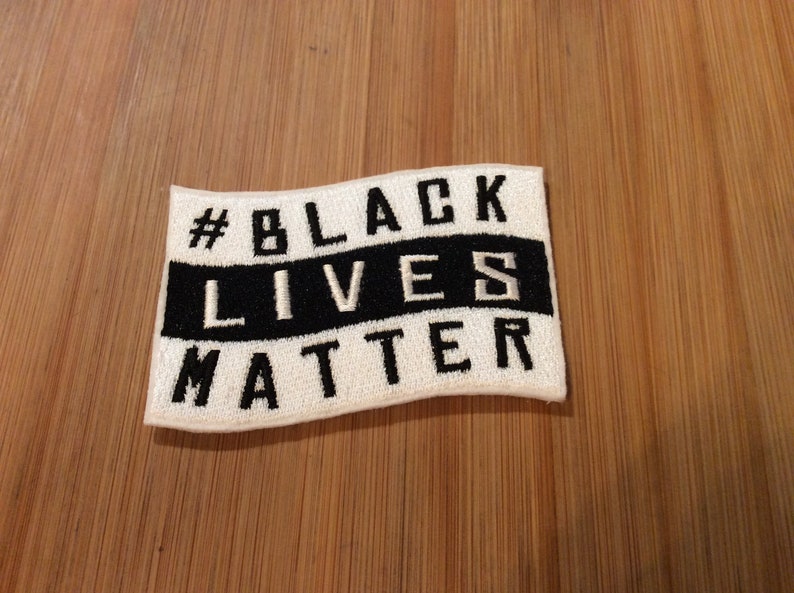 Embroidered #Black Lives Matter SewIron-On Patch by Twistedstitcher2018 Located in Abbotsford BC Canada