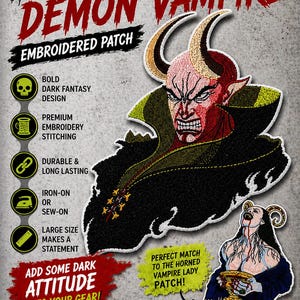May include: Embroidered patch featuring a horned demon vampire design with bold colors and intricate stitching. The patch includes the text "Horned Demon Vampire" and "Embroidered Patch". It is iron-on or sew-on, made with eco-friendly felt backing and polyester rayon embroidery thread.