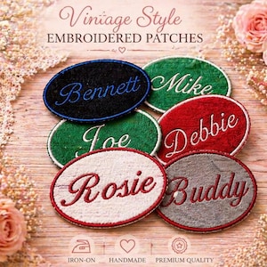 May include: A collection of oval embroidered patches in black, green, red, white, and grey. Each patch has a name embroidered in cursive. The patches are labelled "Vintage Style EMBROIDERED PATCHES".