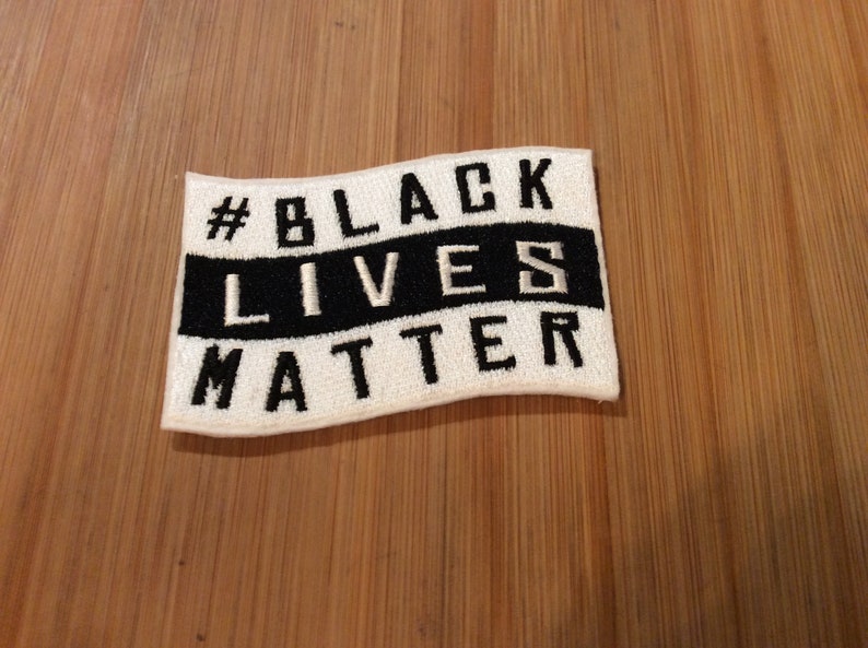 Embroidered #Black Lives Matter SewIron-On Patch by Twistedstitcher2018 Located in Abbotsford BC Canada