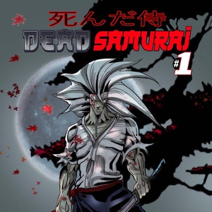 Dead Samurai Issue 1 , comic book , samurai, graphicnovel, graphic novel, manga, collectible, marvel comics, superheros, super hero, comics image 1