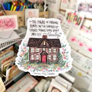 Little Women House + Quote by Louisa May Alcott Vinyl Sticker / Cottage with Florals / The Marches’ Home