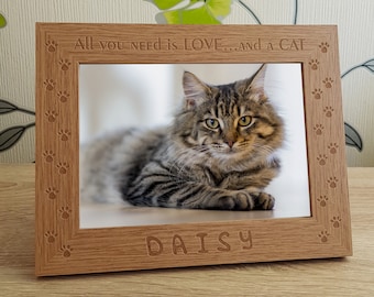 All You Need is Love... and a Cat Personalised Engraved Wooden Photo Frame Pet Memorial Keepsake Gift Photo Size 6 x 4 or 7 x 5