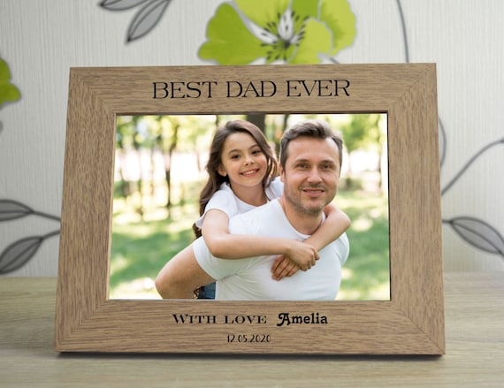 Best Dad Ever Personalised Engraved Wooden Photo Frame Fathers Day Birthday  Gift Memory Keepsake Size x or x