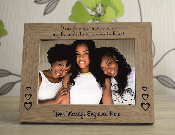 True Friends Never Part Personalised Engraved Wooden Photo Frame