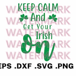 Puede incluir: Gráfico de trébol verde con el texto "Keep Calm And Get Your Irish On".