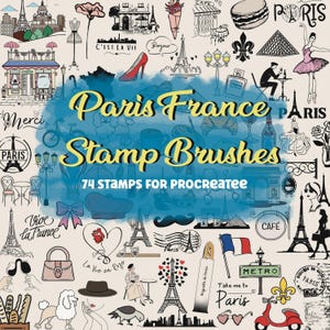 May include: A collection of hand-drawn illustrations with a Parisian theme. The image features the Eiffel Tower, cafe scenes, a red high heel, and the text "Paris France Stamp Brushes" and "74 Stamps for Procreatee".