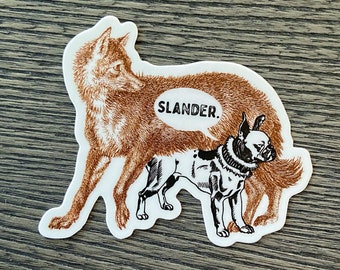 Quick Brown Fox, Lazy Dog - SLANDER! Vinyl Sticker